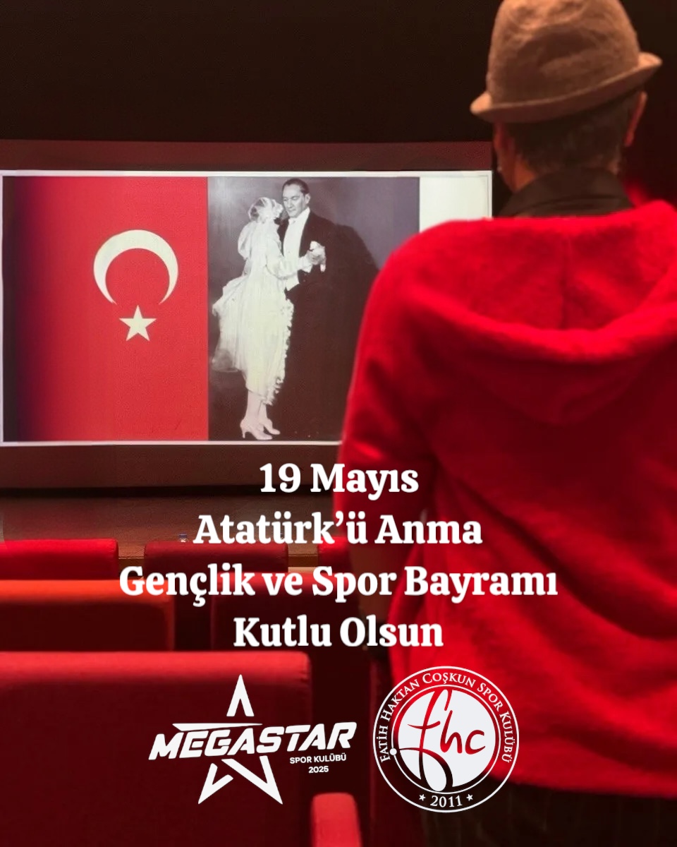 19 Mayıs Atatürk’ü Anma Gençlik ve Spor Bayramı 
